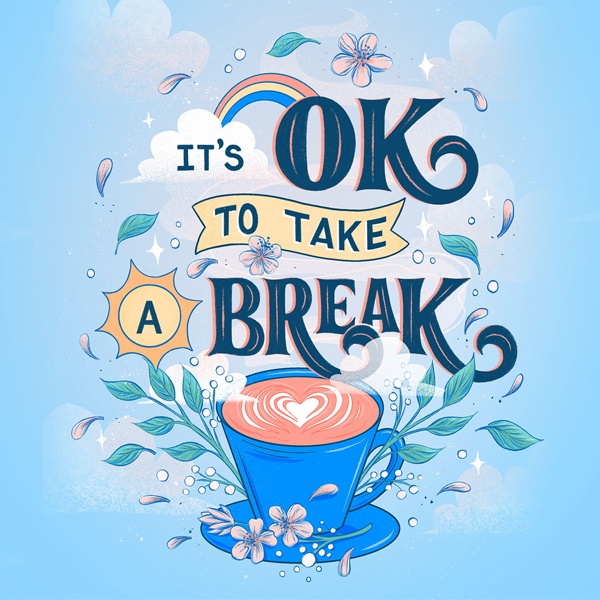 Time to Take a Proper Break