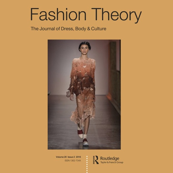 Academic fashion theory journals and scholarly discourse including Fashion Theory Journal of Dress Body Culture publication Academic fashion theory journals and scholarly discourse including Fashion Theory Journal of Dress Body Culture publication