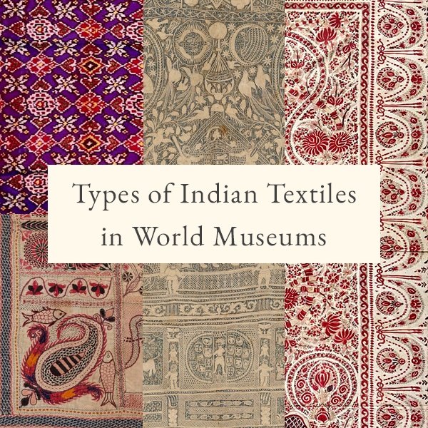 Historic Indian textiles displayed in world museums including chintz, patola, and kalamkari fabrics Historic Indian textiles displayed in world museums including chintz, patola, and kalamkari fabrics