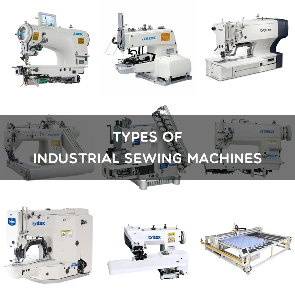 24 Types of Industrial Sewing Machines: Complete Guide 2026
