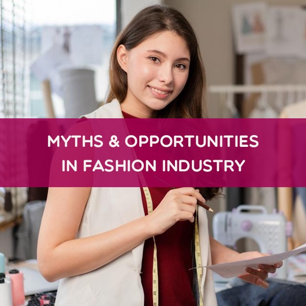 Myths and Opportunities in Fashion Industry