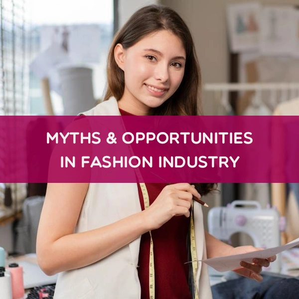 Fashion Industry Myths Debunked: Career Opportunities 2026
